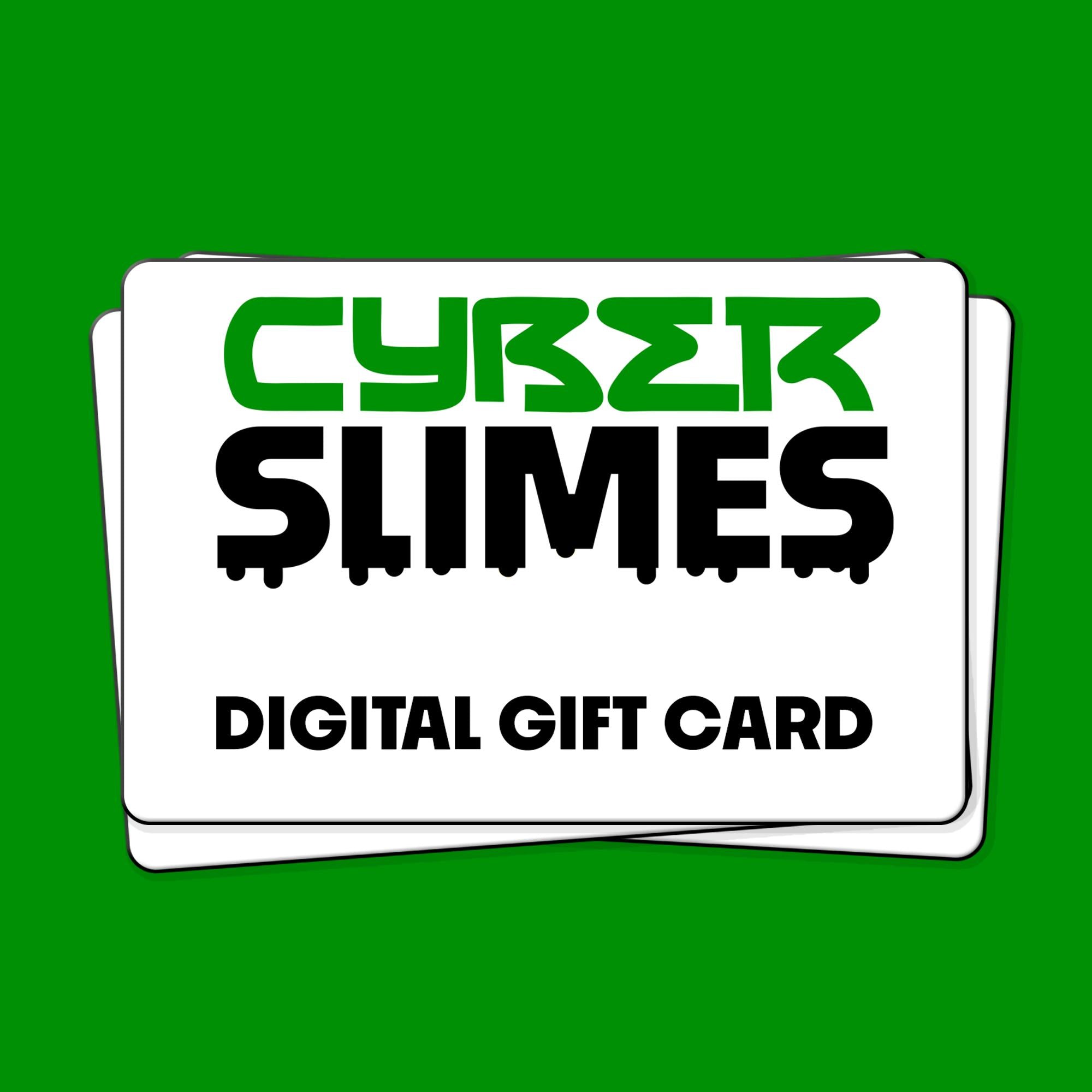 Cyber Slimes Digital Gift Card-Gift Card-Cyber Slimes-$10.00-Cyber Slimes