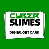 Cyber Slimes Digital Gift Card | Cyber Slimes